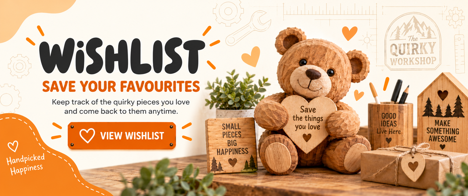 The Quirky Workshop wishlist banner with wooden bear and save your favourites message