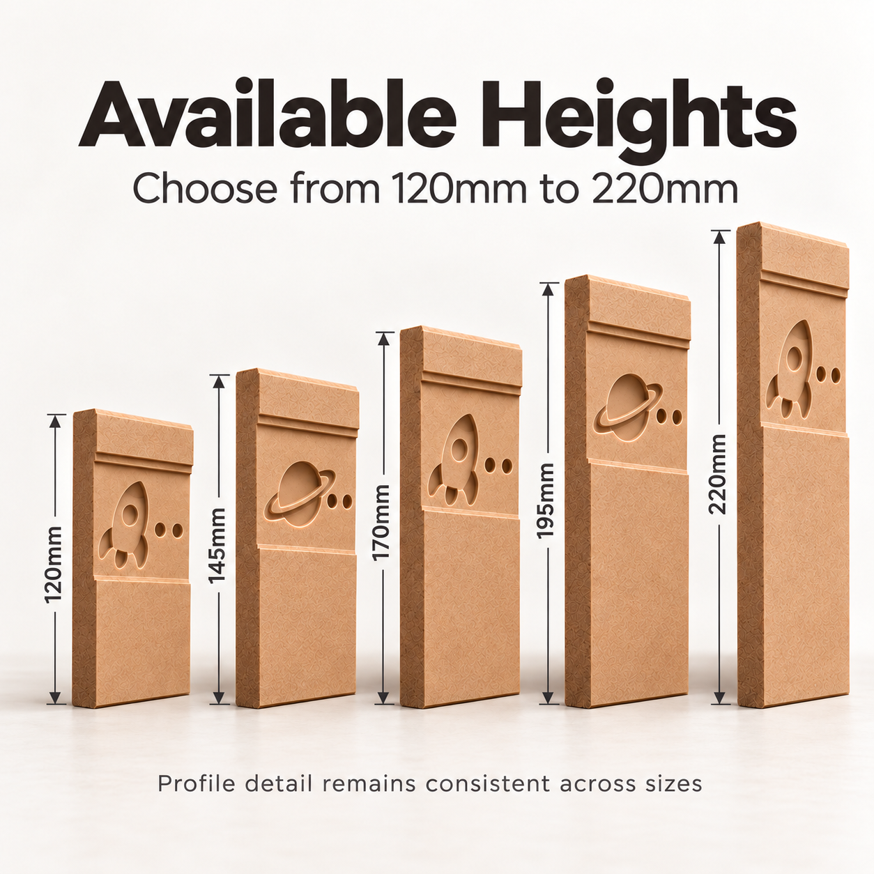 Little Explorer MDF Skirting Board height comparison showing 120mm, 145mm, 170mm, 195mm and 220mm unfinished rocket and planet themed profiles.